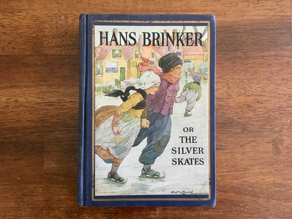 Hans Brinker, or The Silver Skates by Mary Mapes Dodge, 1930 Printing