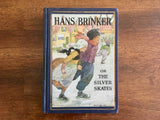 Hans Brinker, or The Silver Skates by Mary Mapes Dodge, 1930 Printing