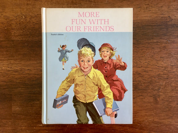 More Fun With Our Friends, Teacher's Edition, Vintage 1962, HC Reader