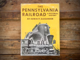 The Pennsylvania Railroad, A Pictorial History, Trains, Edwin P. Alexander, HC DJ