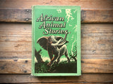 African Animal Stories by H.W. Lowe, Illustrated by Harry Baerg, 1952, HC