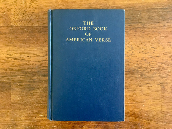 The Oxford Book of American Verse, Chosen by F.O. Matthiessen, Vintage 1950