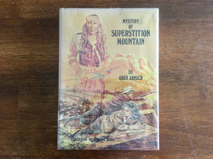 Mystery of Superstition Mountain by Oren Arnold, Illustrated by Jimmie Ihms, Vintage 1972