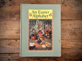 An Easter Alphabet from a Poem by Nora Tarlow, HC, Illustrated, 1991
