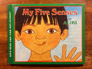 My Five Senses by Aliki, Vintage 1989, First Revised Edition, Hardcover Book, Illustrated