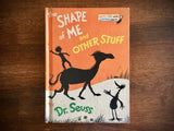 The Shape of Me and Other Stuff by Dr. Seuss, Vintage 1973, HC