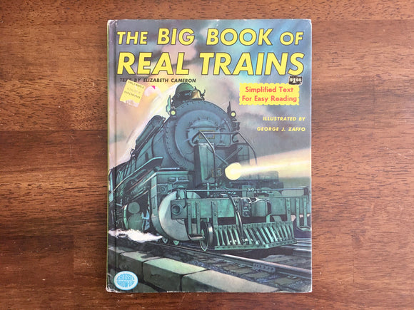 The Big Book of Real Trains by Elizabeth Cameron, George J. Zaffo Illustrated, 1977