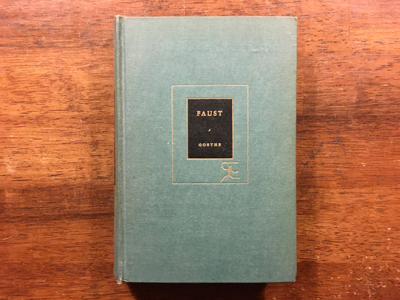 Faust by J.W. Von Goethe, The Modern Library, Vintage 1912