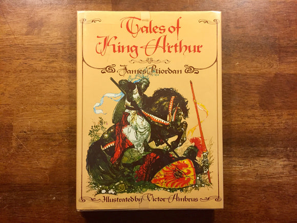 Tales of King Arthur by James Riordan, Illustrated by Victor Ambrus, Hardcover Book with Dust Jacket and Mylar, Vintage 1982