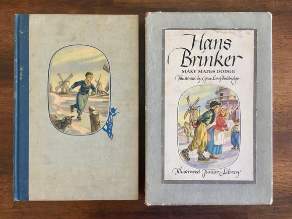 Hans Brinker (or The Silver Skates) by Mary Mapes Dodge, Illustrated by Cyrus Leroy Baldridge, Illustrated Junior Library, Vintage 1945, Hardcover Book
