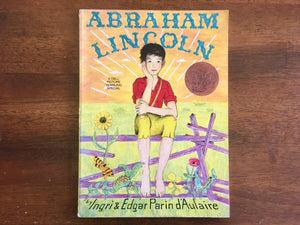 Abraham Lincoln by Ingri and Edgar Parin D'Aulaire