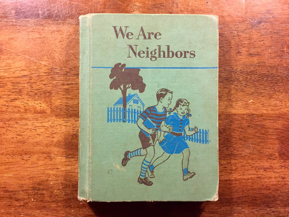 We Are Neighbors by Odille Ousley and David H. Russell, Ginn Basic Readers, Vintage 1953, Hardcover Book, Illustrated