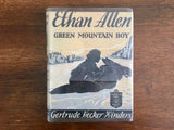 . Ethan Allen: Green Mountain Boy by Gertrude Hecker Winders, Childhood of Famous Americans
