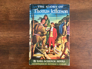 The Story of Thomas Jefferson by Earl Schenck Miers, Signature Books, 1955