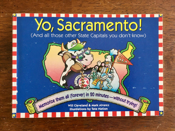 Yo, Sacramento! by Will Cleveland and Mark Alvarez, Vintage 1994, First Edition