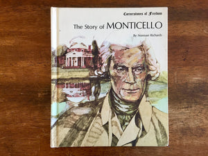 Cornerstones of Freedom, The Story of Monticello by Norman Richards, Vintage 1970, Hardcover Book, Illustrated