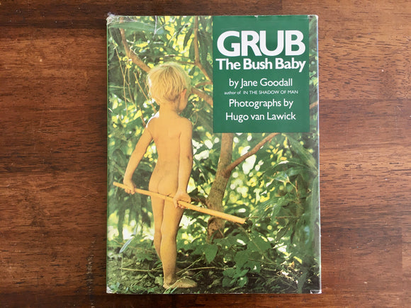 Grub The Bush Baby, Jane Goodall, Hugo van Lawick, Vintage 1988, HC DJ