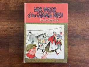 Mrs. Wiggs of the Cabbage Patch by Alice Hegan Rice, Vintage 1962, Hardcover Book