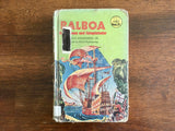 Balboa: Swordsman and Conquistador by Felix Riesenberg Jr., Landmark Book