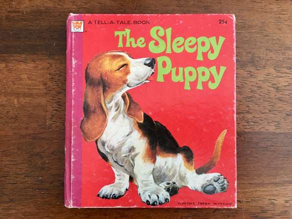 The Sleepy Puppy by Mary Jo Chamberlin, A Tell-A-Tale Book, Vintage 1961, Illustrated by Florence Sarah Winship, Hardcover