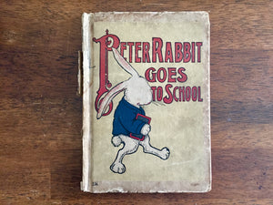 Peter Rabbit Goes to School, HC, Antique 1917, Louise A Field, Illustrated by Virginia Albert