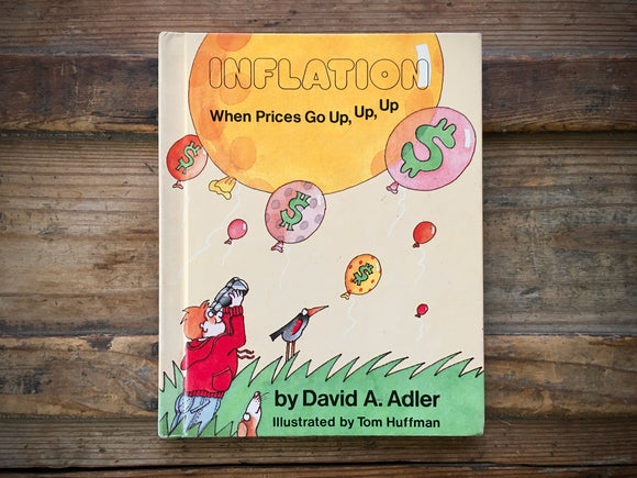 Inflation, When Prices Go Up Up Up, David A Adler, 1985, 1st Printing, Franklin Watts