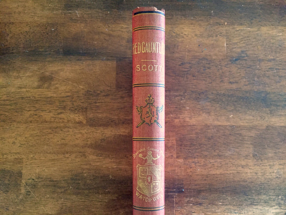 Redgauntlet by Sir Walter Scott, Watch Weel Edition, Antique 1900, Illustrated