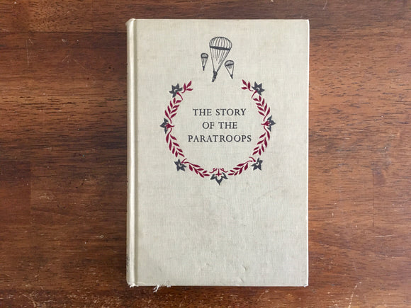 The Story of the Paratroops by George Weller, Landmark Book, Vintage 1958
