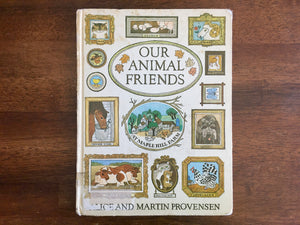 Our Animal Friends at Maple Hill Farm by Alice and Martin Provensen, HC, 1974