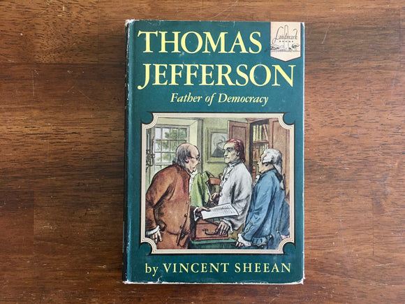 Thomas Jefferson: Father of Democracy by Vincent Sheean, Landmark Book