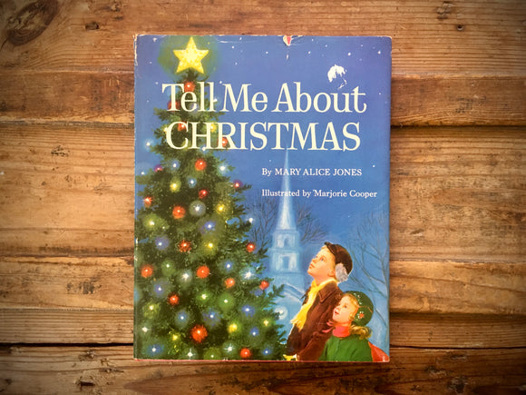 Tell Me About Christmas, Mary Alice Jones, HC DJ, Illustrated, 1960