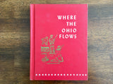 Where the Ohio Flows, American History Textbook, Vintage 1964, Hardcover, Illustrated