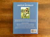 The Amateur Naturalist by Nick Baker, National Geographic, Hardcover with Dust Jacket
