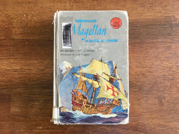 Ferdinand Magellan: Master Mariner by Seymour Gates Pond, Landmark Book