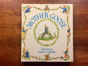 Mother Goose, Illustrated by Tasha Tudor, Vintage 1989, Hardcover Book with Dust Jacket