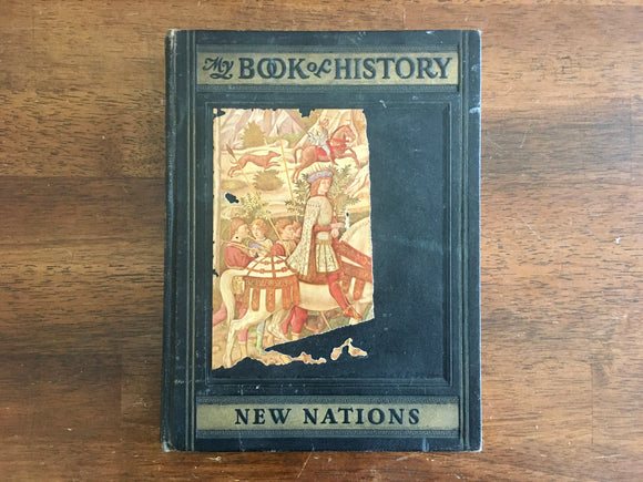 My Book of History, A Picturesque Tale of Progress, New Nations, Volume III