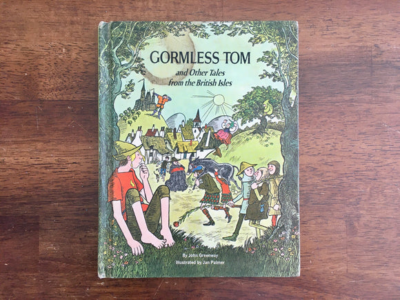 Gormless Tom and Other Tales from the British Isles by John Greenway, Vintage 1968
