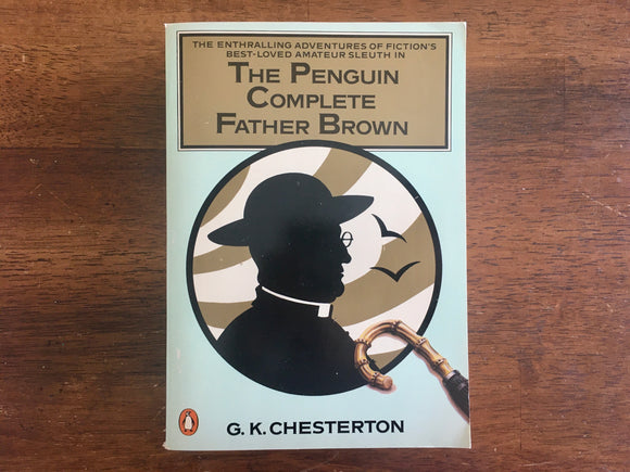 The Penguin Complete Father Brown by G.K. Chesterton