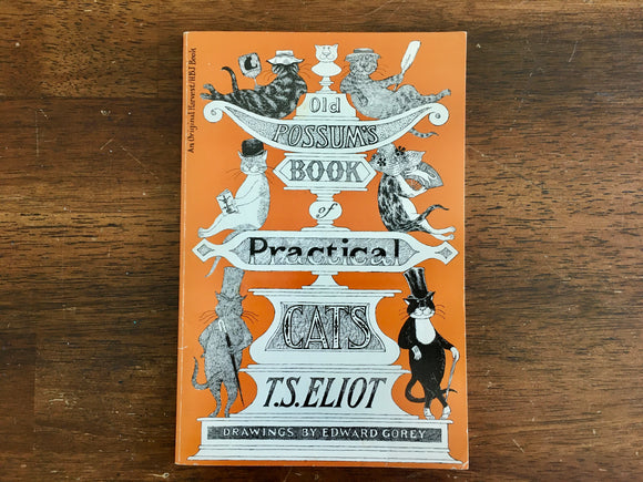Old Possum’s Book of Practical Cats by T.S. Eliot, Drawings by Edward Gorey, PB