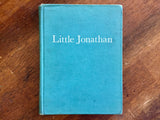 Little Jonathan by Miriam E. Mason, 1st Edition, Hardcover Book w/ Dust Jacket, Vintage 1944, Illustrated
