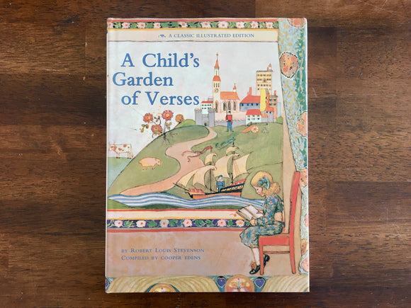 A Child’s Garden of Verses by Robert Louis Stevenson, Compiled by Cooper Edens, Vintage 1989, Hardcover Book with Dust Jacket