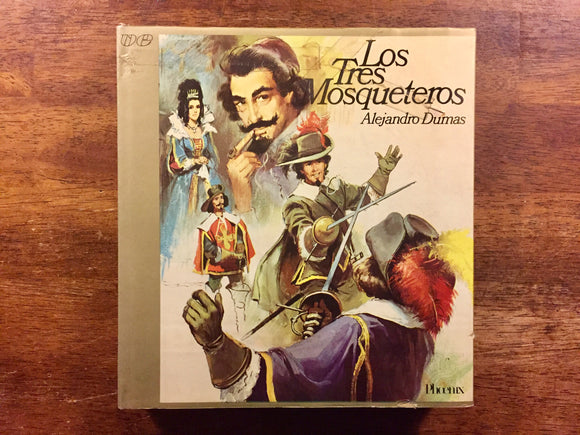 Los Tres Mosqueteros, Alejandro Dumas, translated by Carmen Soler, Vintage 1972, Hardcover with Dust Jacket