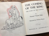 Coming of the King, Story of the Nativity, Norman Vincent Peale, HC, Christmas