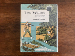 Lew Wallace: Boy Writer by Martha E Schaaf, Childhood of Famous Americans