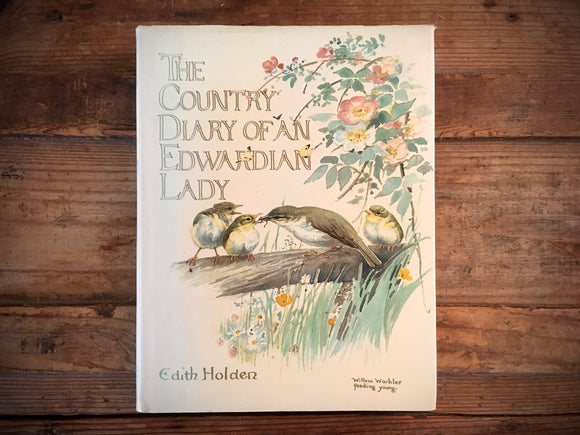 The Country Diary of an Edwardian Lady, Edith Holden, Illustrated Nature Journal