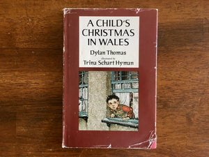 A Child’s Christmas in Wales by Dylan Thomas, Illustrated by Trina Schart Hyman