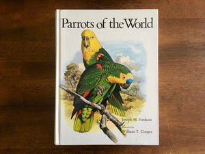 Parrots of the World by Joseph M Forshaw, Illustrated by William T Cooper, Vintage 1977