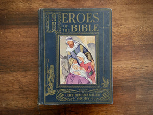 Heroes of the Bible, Olive Beaupre Miller, Mariel Wilhoite Illustrated, HC, 1940