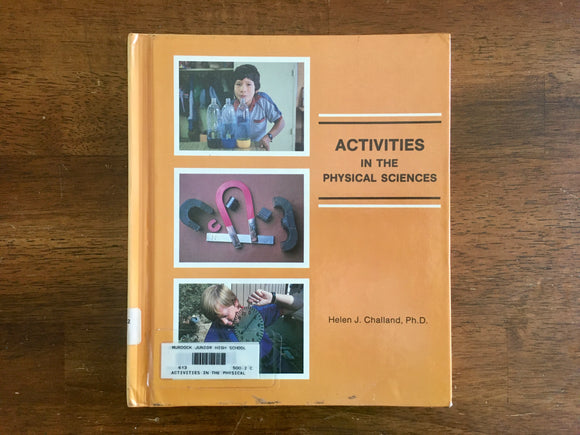 Activities in the Physical Sciences by Helen J. Challand, Ph.D., HC, Experiments