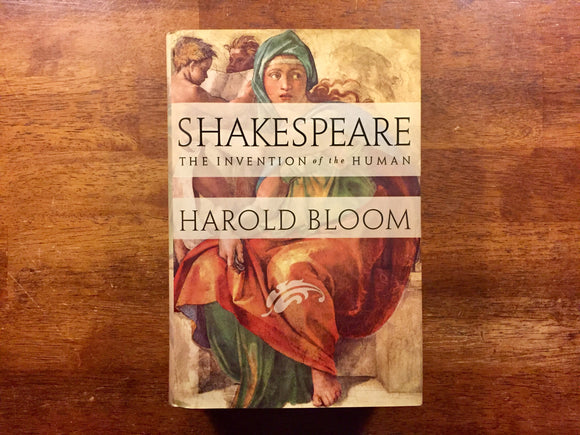 Shakespeare: The Invention of the Human by Harold Bloom, Hardcover Book with Dust Jacket